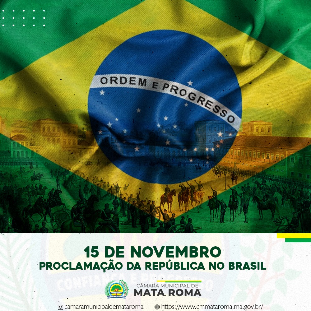 15 de Novembro: Dia da Proclamação da República 